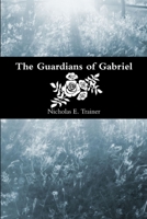 The Guardians of Gabriel 1304600645 Book Cover