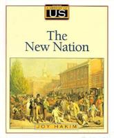 A History of Us: Book 4: The New Nation 1789-1850 0195077512 Book Cover