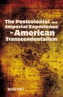 The Postcolonial and Imperial Experience in American Transcendentalism 0230338747 Book Cover