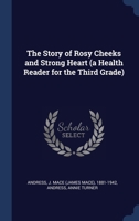 The Story of Rosy Cheeks and Strong Heart 1022236849 Book Cover