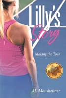 Lilly's Story: Making the Tour B0F3V5YMD6 Book Cover