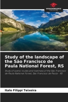 Study of the landscape of the São Francisco de Paula National Forest, RS 6209565832 Book Cover