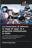 Le invenzioni di domani, le leggi di oggi: IA e proprietà intellettuale in India (Italian Edition) 6202323965 Book Cover