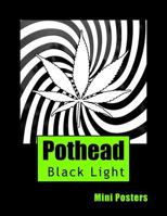 Pothead Black Light Mini Posters 1543006612 Book Cover