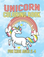 Unicorn Coloring Book for Kids Ages 2-4: Funny Coloring Books For Kids 1695621778 Book Cover