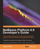 Netbeans Platform 6.9 Developer's Guide 1849511764 Book Cover