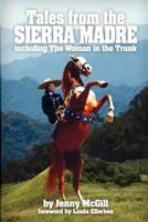 "Tales from the Sierra Madre": Including the Woman in the Trunk 1460991419 Book Cover