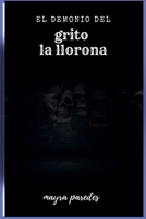 El Demonio del Grito B0FG74PFBD Book Cover