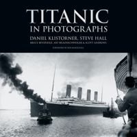 Titanic in Photographs 075249953X Book Cover
