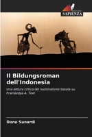 Il Bildungsroman dell'Indonesia (Italian Edition) 6208524210 Book Cover