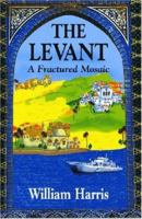 The Levant: A Fractured Mosaic (Princeton Series on the Middle East) 1558766030 Book Cover