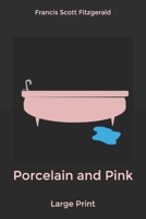 Porcelain and Pink: Large Print 1495412792 Book Cover