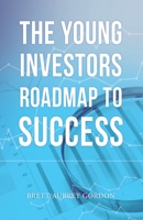 The Young Investors Roadmap to Success 1665721324 Book Cover