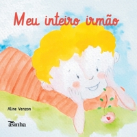 Meu inteiro irma~o (Portuguese Edition) 6554209182 Book Cover