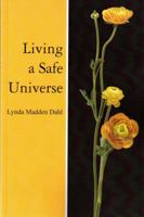 Living a Safe Universe: A Book for Seth Readers 1889964131 Book Cover