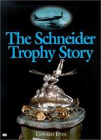 The Schneider Trophy Story 0760311188 Book Cover