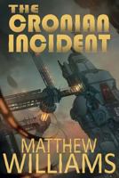 The Cronian Incident 1912327147 Book Cover