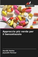 Approccio più verde per il benzotiazolo (Italian Edition) 6207694260 Book Cover