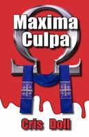Maxima Culpa 1453752994 Book Cover
