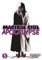 Magical Girl Apocalypse, Vol. 5 1626922063 Book Cover