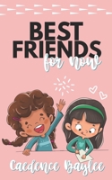 Best Friends, For Now 1690817267 Book Cover