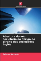 Abertura do véu societário ao abrigo do direito das sociedades inglês (Portuguese Edition) 6207705211 Book Cover