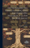 Dictionnaire des familles fran�aises anciennes ou notables � la fin du XIXe si�cle; Volume 12 1021490644 Book Cover