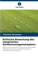 Kritische Bewertung des integrierten Küstenmanagementplans: Bewertung der IKZM-Pläne, Überprüfung der aktuellen IKZM-Pläne, Diskussion und Empfehlungen zur Verbesserung der Umsetzung (German Edition) 6206823156 Book Cover