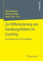 Zur Differenzierung Von Handlungsfeldern Im Coaching: Die Etablierung Neuer Praxisfelder 3658121394 Book Cover