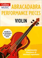 Abracadabra Performance Pieces: Violin 147292360X Book Cover