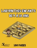 Labyrinthes: Pour Enfants de 9 � 18 ANS B091CL5G84 Book Cover