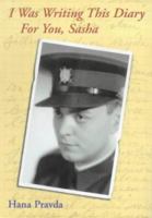 I Was Writing This Diary for You, Sasha 0953221326 Book Cover