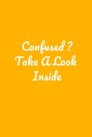 Confused ? Take A Look Inside: Perfect notebook to jot down your thoughts . 1676085777 Book Cover