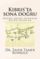 Kibris'ta Sona Dogru 149043688X Book Cover