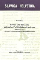 Syntax Und Semantik Polnischer Partizipalkonstruktionen Im Rahmen Einer Generativ-Transformationellen Sprachbeschreibung 3261029463 Book Cover