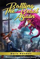 Battling the Beast...Again 1717462545 Book Cover