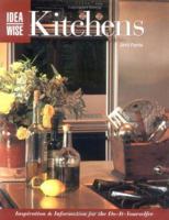 Idea Wise: Kitchens: Inspiration & Information for the Do-It-Yourselfer (Idea Wise) 1589231589 Book Cover