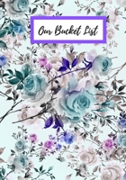 Our Bucket List: Journal for creative ideas 1692586335 Book Cover