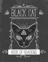 Black Cat Book of Shadows: Grimoire Journal Pagan Magic Spell Fill in Blank Notebook 8.5x11 150 Pages 1090633971 Book Cover