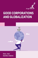 Good Corporations and Globalization 1787151379 Book Cover