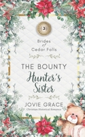The Bounty Hunter's Sister 1639070664 Book Cover
