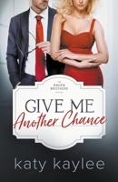 Give Me Another Chance B09F1KP6BS Book Cover