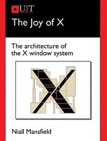 The Joy of X: Overview of the X Window System (2nd Edition) 0201565129 Book Cover