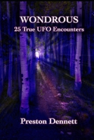 Wondrous: 25 True UFO Encounters B09484PMVX Book Cover