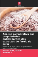 Análise comparativa das propriedades antioxidantes dos extractos de farelo de arroz (Portuguese Edition) 620790754X Book Cover
