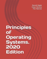 Principles of Operating Systems. 2020 Edition B087L5MH76 Book Cover
