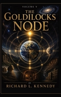 The Goldilocks Node B0HK2D65BH Book Cover