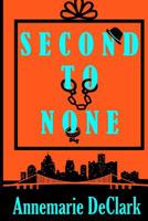 Second to None : Harlee's Whodunit in the Motor City Series Book 2 1947048481 Book Cover
