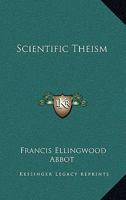 Scientific Theism 1163219541 Book Cover