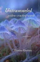 Untrammeled golden-cracked words 1952050065 Book Cover